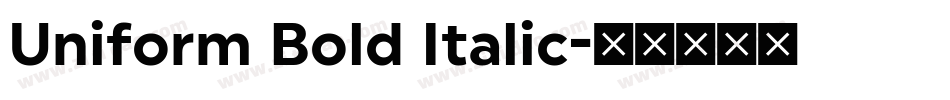 Uniform Bold Italic字体转换